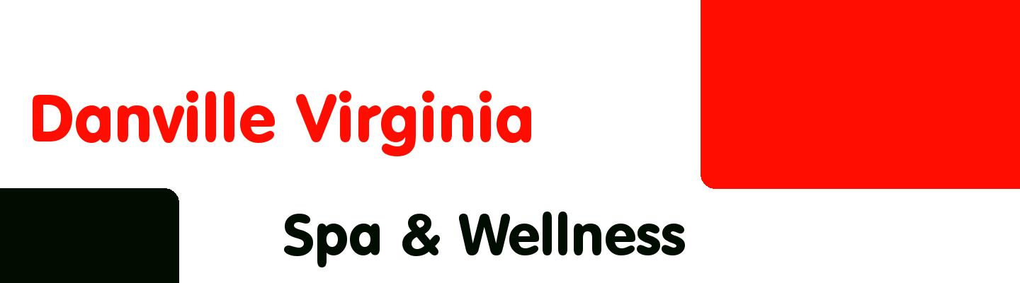 Best spa & wellness in Danville Virginia - Rating & Reviews